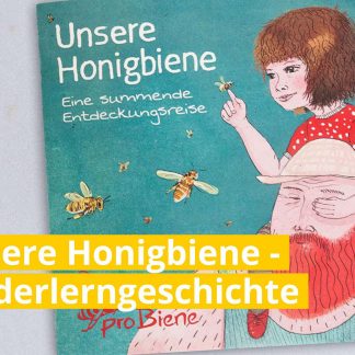 Unsere Honigbiene - Eine summende Entdeckungsreise